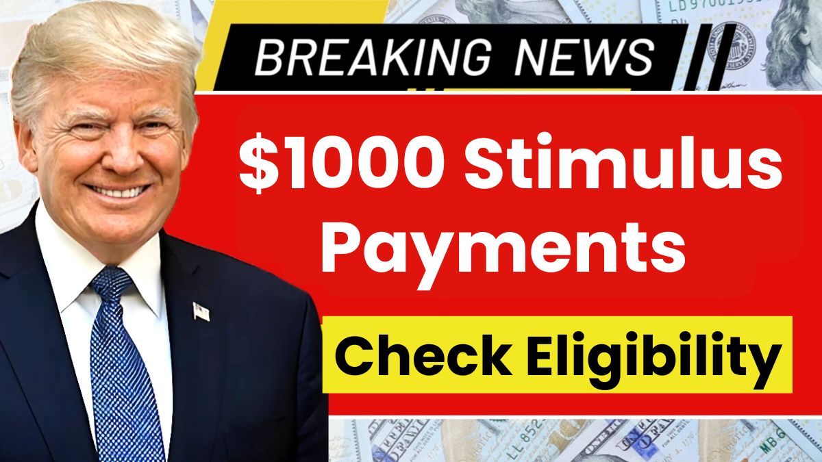 $1000 Stimulus Payments in June 2025